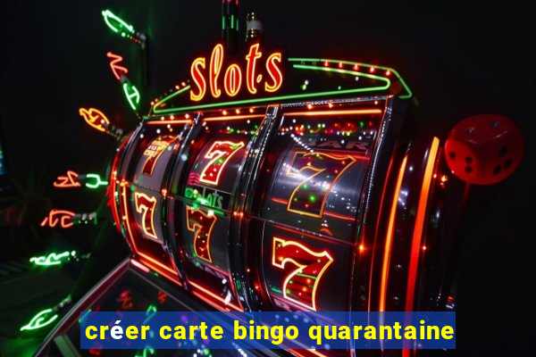 créer carte bingo quarantaine