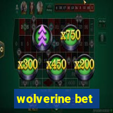 wolverine bet