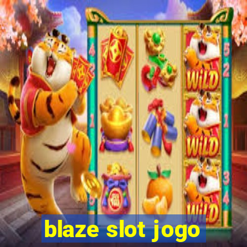 blaze slot jogo