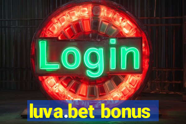 luva.bet bonus