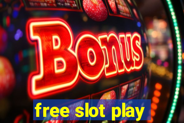 free slot play