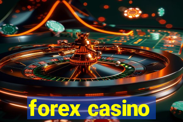 forex casino