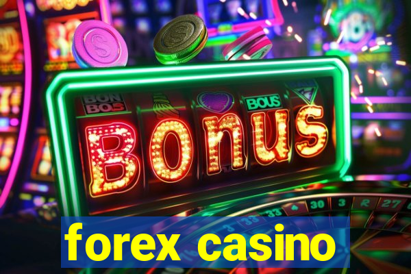 forex casino