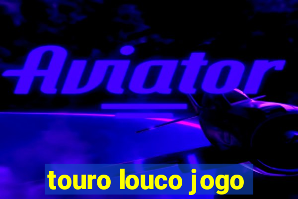 touro louco jogo