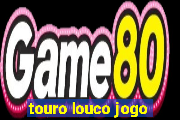 touro louco jogo