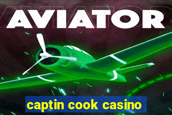 captin cook casino