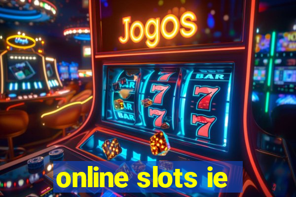 online slots ie