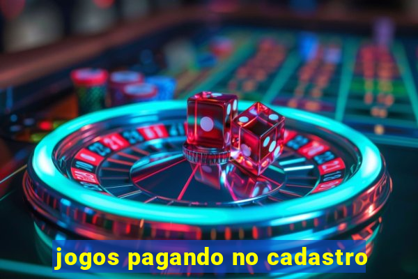 jogos pagando no cadastro