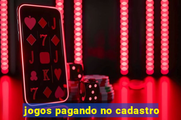 jogos pagando no cadastro