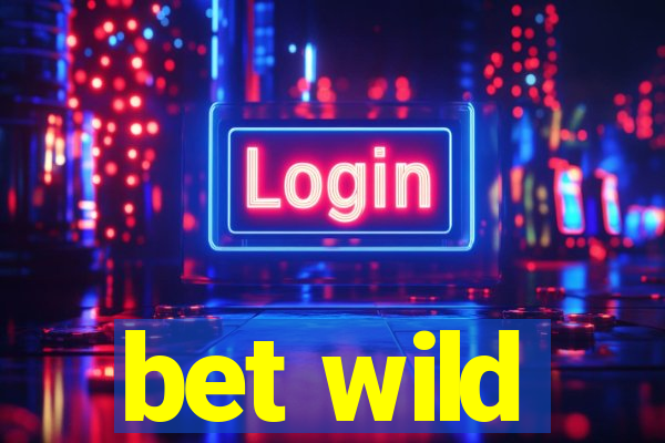 bet wild