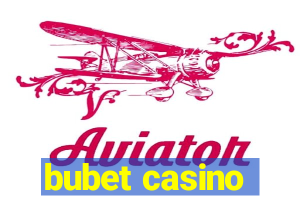 bubet casino