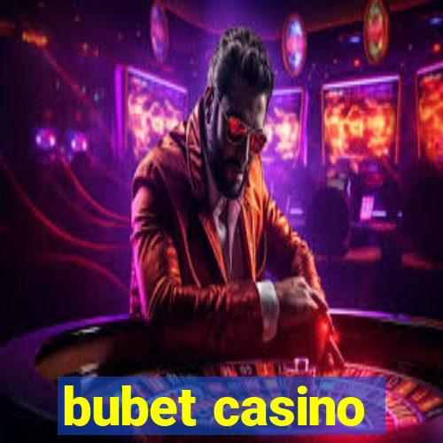 bubet casino