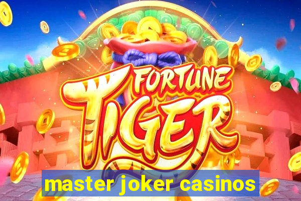 master joker casinos