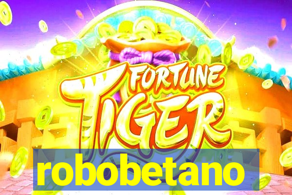 robobetano