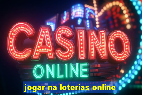 jogar na loterias online