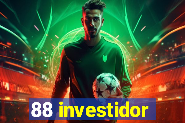 88 investidor