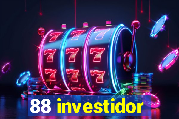 88 investidor