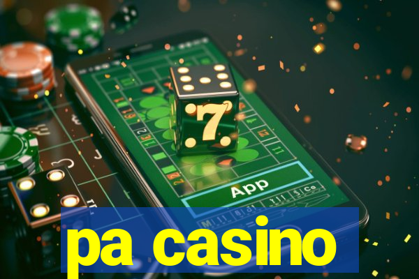 pa casino