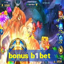 bonus b1 bet