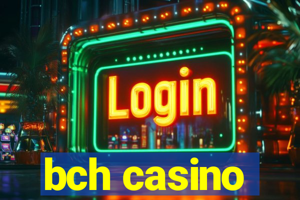 bch casino