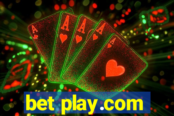 bet play.com