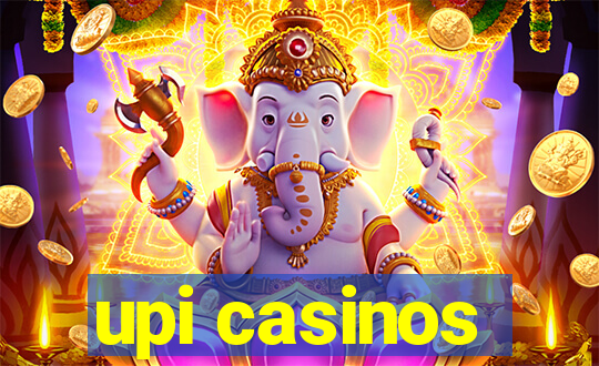 upi casinos