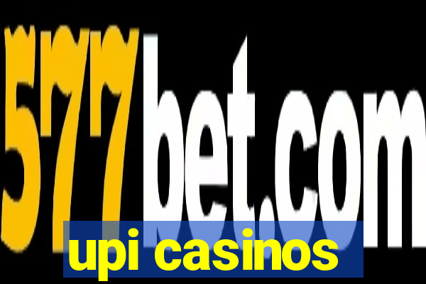 upi casinos