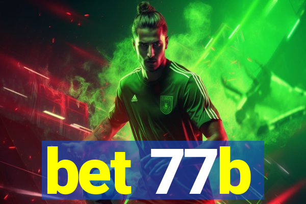 bet 77b