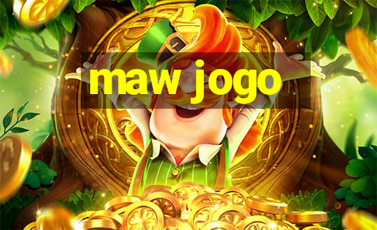 maw jogo