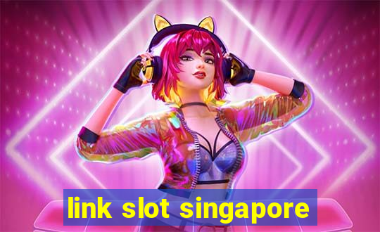 link slot singapore