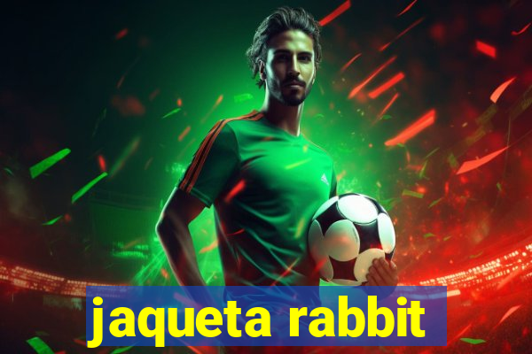 jaqueta rabbit