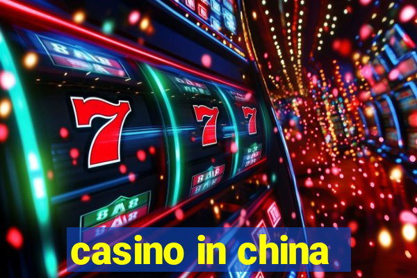 casino in china