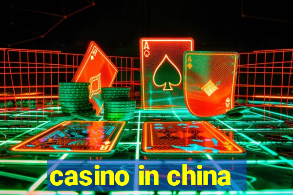 casino in china