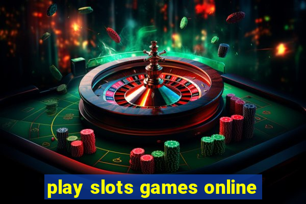 play slots games online