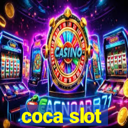 coca slot