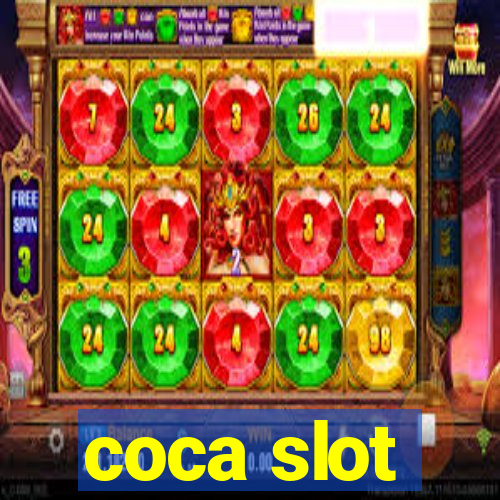 coca slot