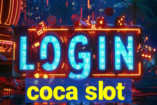 coca slot