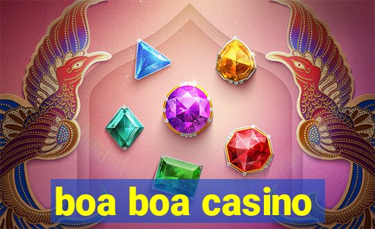 boa boa casino