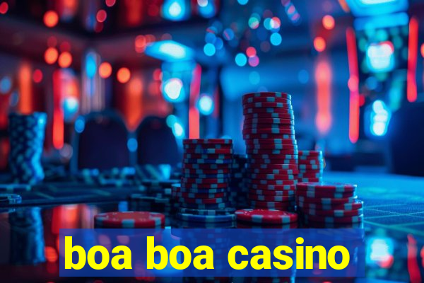 boa boa casino