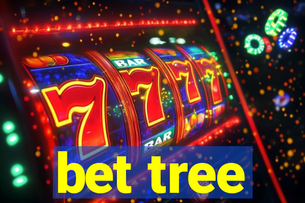 bet tree