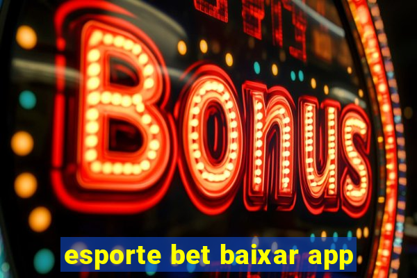 esporte bet baixar app