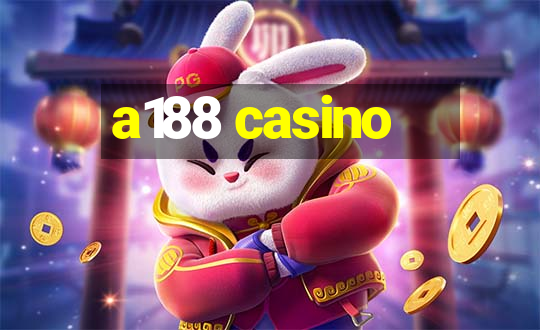 a188 casino