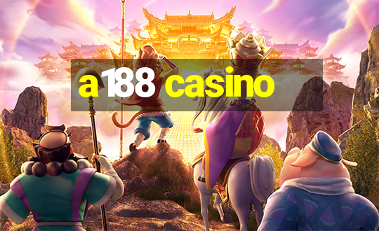 a188 casino