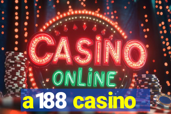 a188 casino