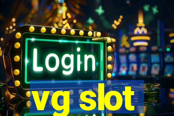 vg slot