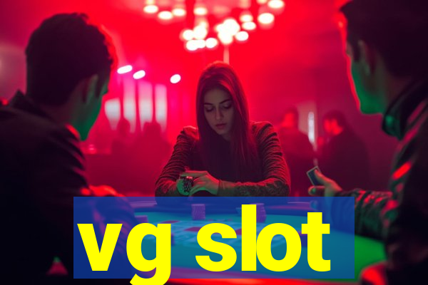 vg slot