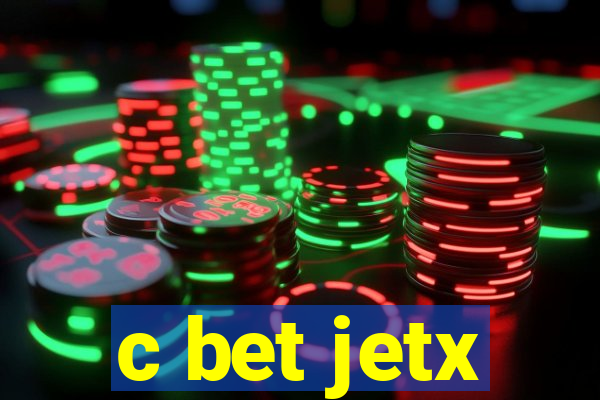 c bet jetx