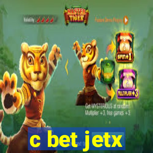 c bet jetx