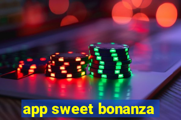 app sweet bonanza