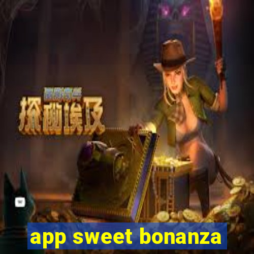 app sweet bonanza